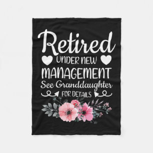 Retired Under New Management Granddaughter Grandma Fleece Blanket