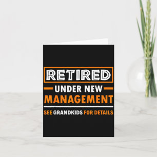 Retired Under New Management Grandkids Funny Retir Card