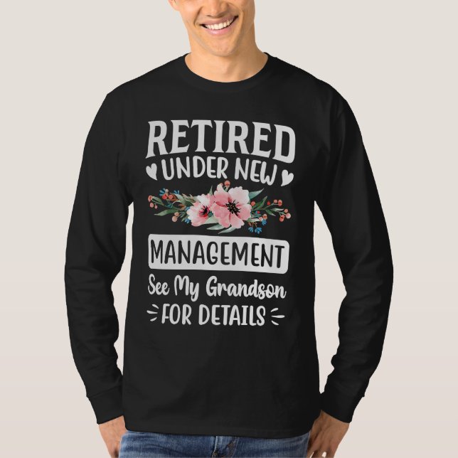Retired under new Management Grandson  Gigi Mimi G T-Shirt (Front)
