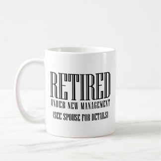 Retired, Under New Management Mug