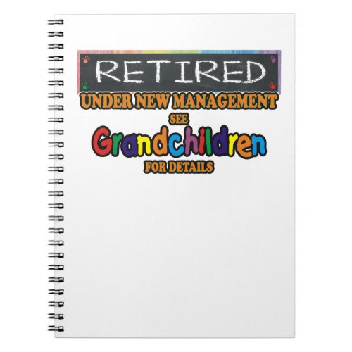 Retired Under New Management Notebook