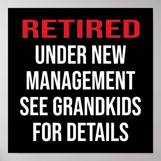 Retired Under New Management Poster (Front)