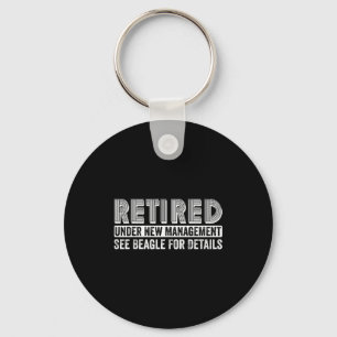 Retired Under New Management See Beagle For Detail Keychain