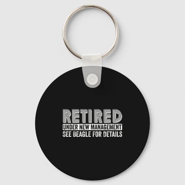 Retired Under New Management See Beagle For Detail Keychain (Front)