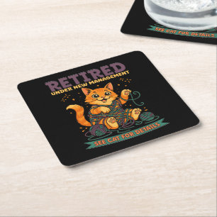 Retired Under New Management See Cat For Details Square Paper Coaster