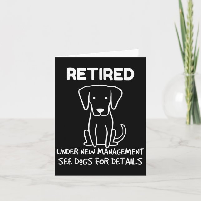 Retired Under New Management See Dogs For Detail D Card (Front)