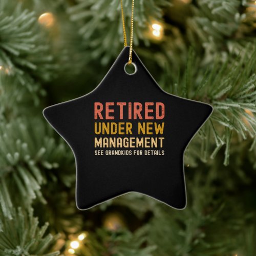 Retired under new management see grandkids ceramic ornament