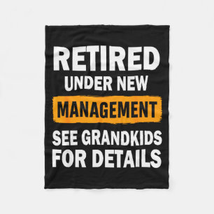 Retired Under New Management See Grandkids For Det Fleece Blanket