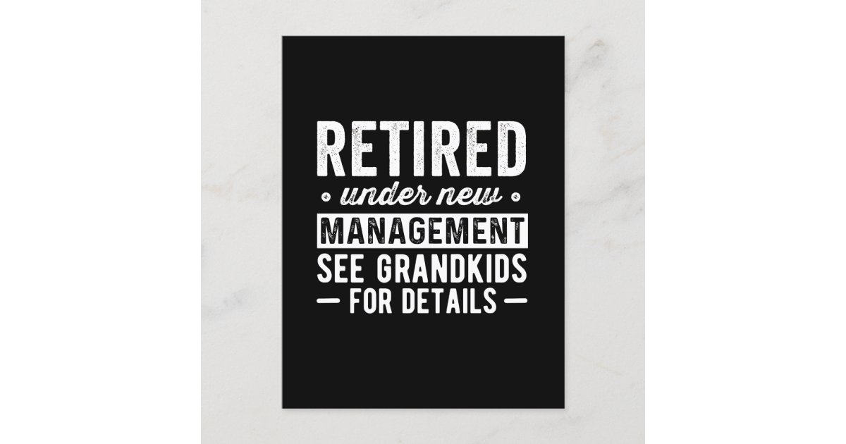 Retired Under New Management see Grandkids Postcard | Zazzle