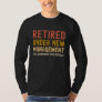 Retired under new management see grandkids T-Shirt