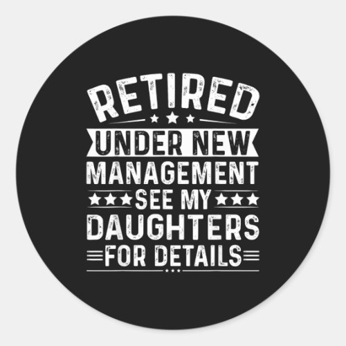 Retired Under New Management, See My Daughters For