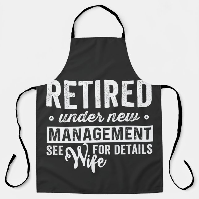retired under new management see wife for details. apron (Front)