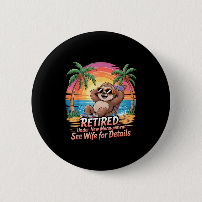 Retired Under New Management See Wife For Details  Button (Front)