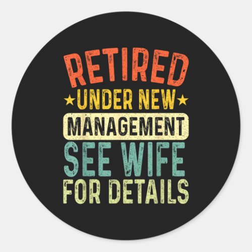 Retired Under New Management See Wife For Details 