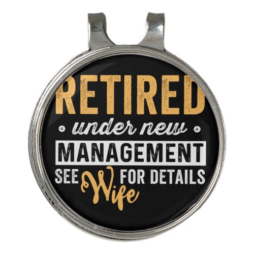 retired under new management see wife for details golf hat clip