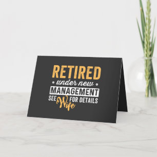 retired under new management see wife for details. holiday card