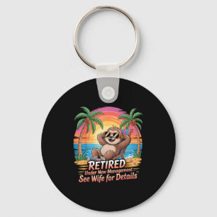 Retired Under New Management See Wife For Details  Keychain