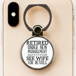 Retired Under New Management See Wife For Details Phone Ring Stand