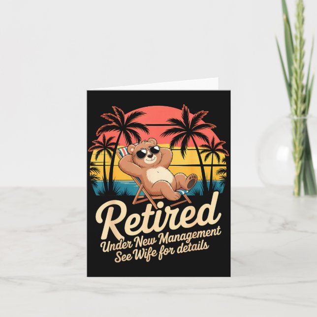 Retired Under New Management See Wife Funny Retire Card (Front)
