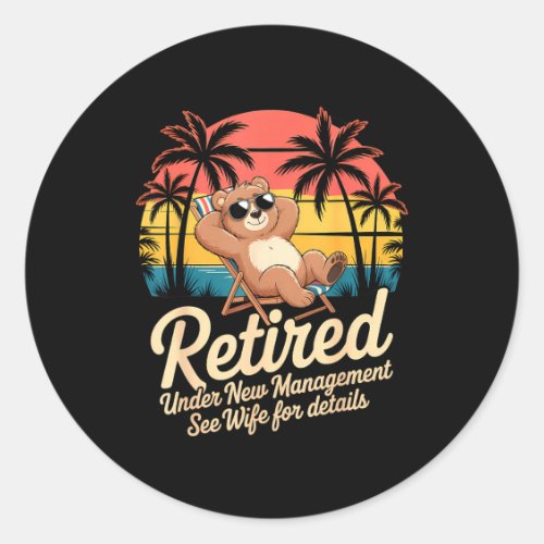 Retired Under New Management See Wife Funny Retire