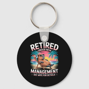 Retired Under New Management See Wife Funny Retire Keychain