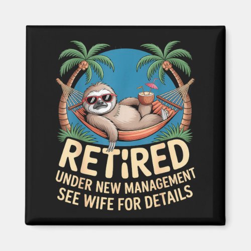 Retired Under New Management See Wife Funny Retire
