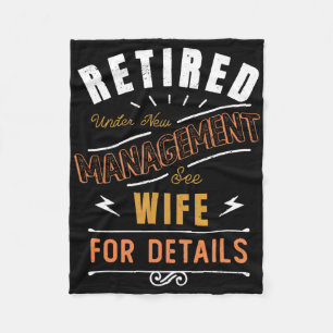 Retired Under New Management See Wife Retirement Fleece Blanket