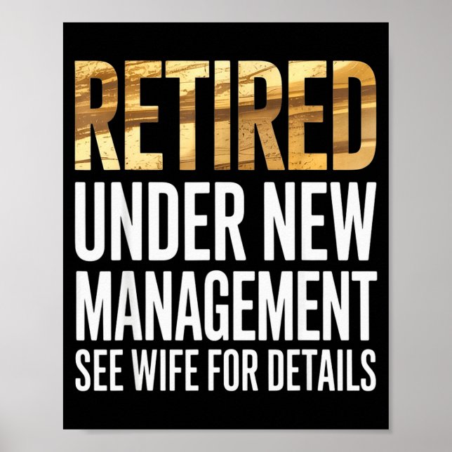 Retired Us Army Under New Management See Wife For  Poster (Front)
