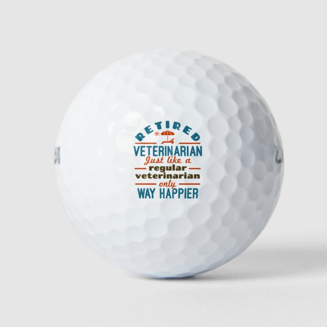 Retired Veterinarian Veterinary Retirement Happier Golf Balls (Front)