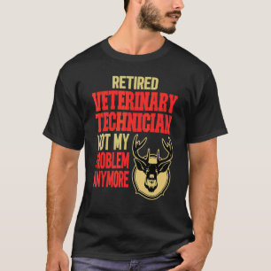 Retired Veterinary Technician Deer Hunting T-Shirt