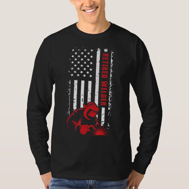 Retired Welder Us Flag Welder Retirement T-Shirt (Front)