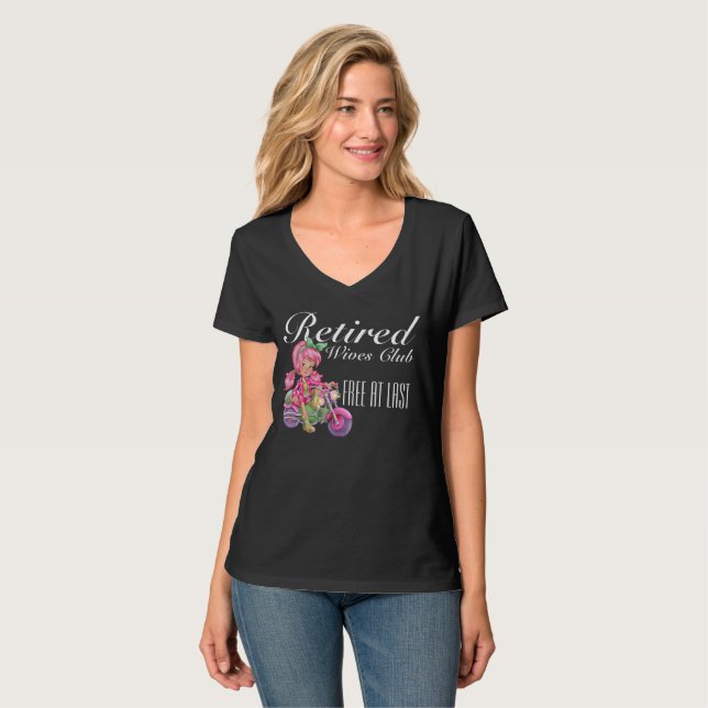 Retired Wives Club - Free at Last T-Shirt (Front Full)