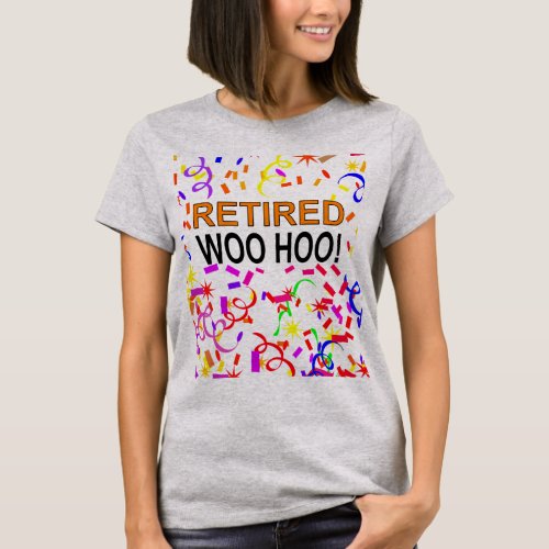 Retired Woo Hoo Confetti Party T_Shirt