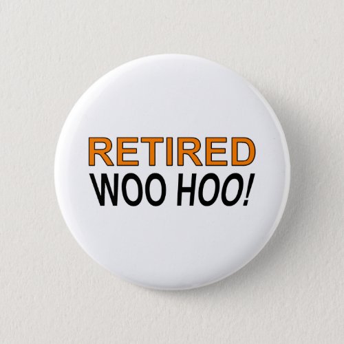 Retired Woo Hoo Pinback Button
