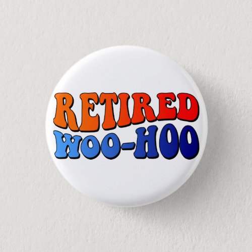 Retired Woo Hoo Vintage Groovy Text Button