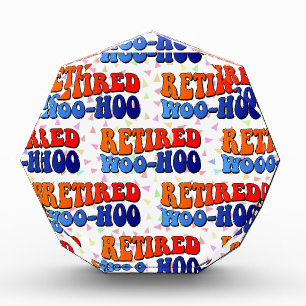 Retired Woo Hoo Vintage Retirement Acrylic Award