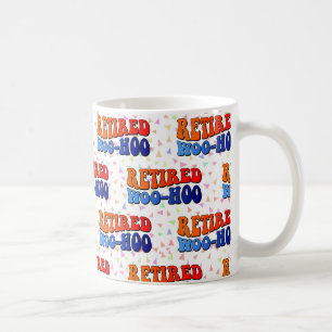 Retired Woo Hoo Vintage Retirement Coffee Mug