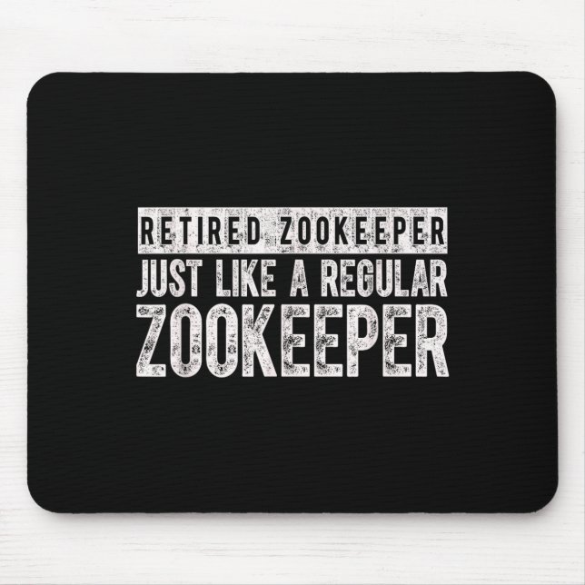 Retired Zookeeper Funny Zoo Keeper Retirement  Mouse Pad (Front)