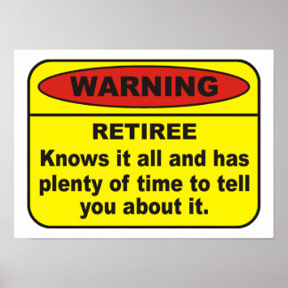 Funny Retirement Posters | Zazzle