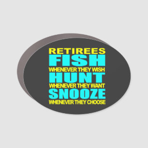 Retirees fish hunt and snooze car magnet