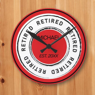 Retiree's Retirement Gift  Round Clock