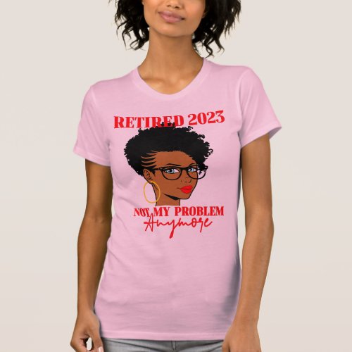 Retirement 2023 For Women T_Shirt