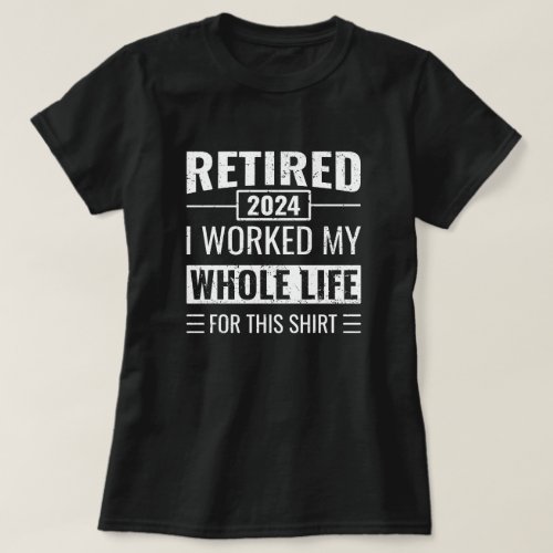 Retirement 2024 Funny Gifts Officially Retired T_Shirt