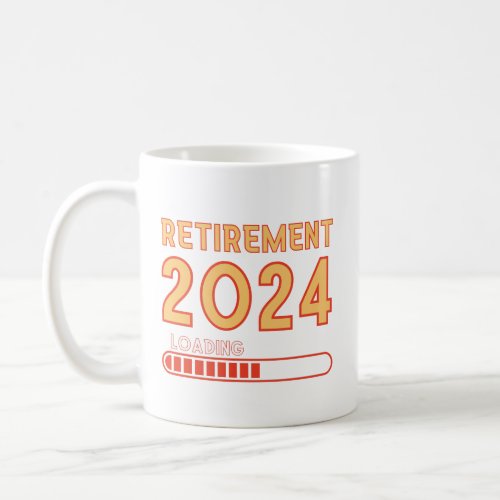Retirement 2024 Loading Retirement Party Coffee Mug