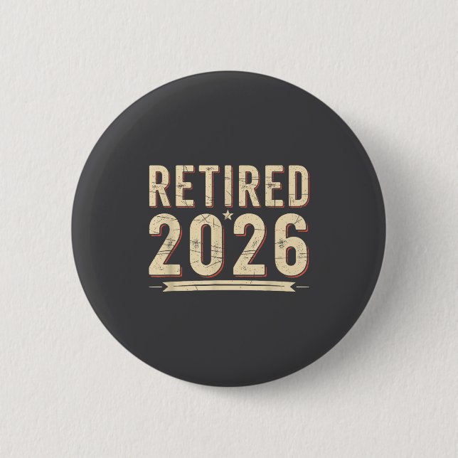 Retirement 2026 Countdown Retired Ly Dom  Button (Front)