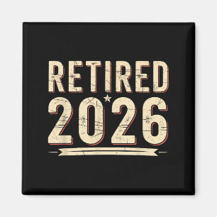 Retirement 2026 Countdown Retired Ly Dom  Magnet