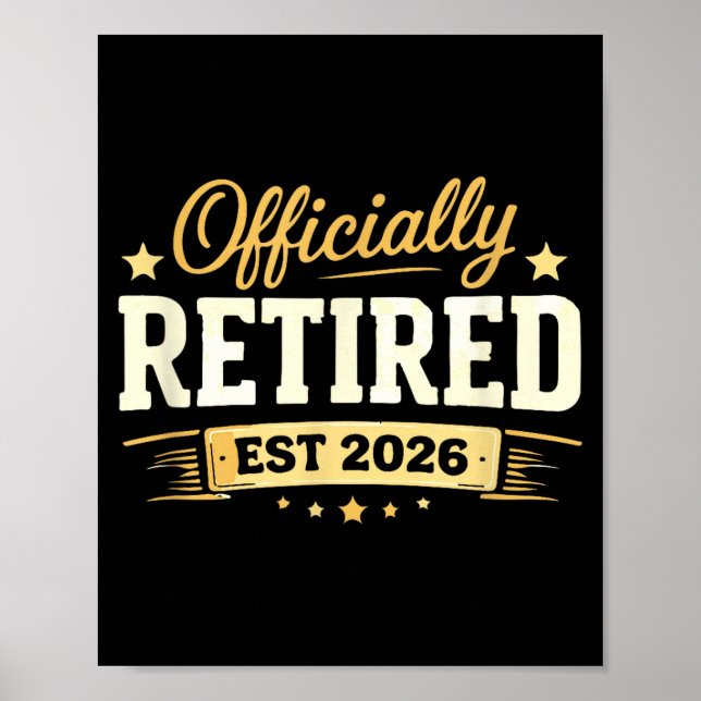 Retirement 2026 funny not problem anymore for men poster (Front)