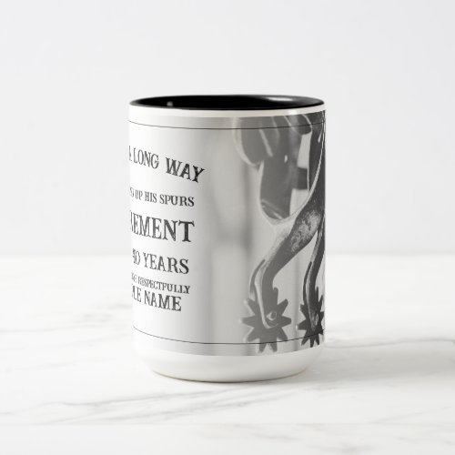 Retirement announcement with old spurs Two_Tone coffee mug