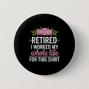 Retirement Art For Women Grandma Mom Retiree Retir Button