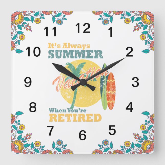 Retirement Bliss It's Always Summer Square Wall Clock (Front)